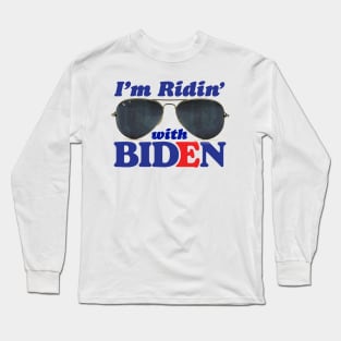 I'm Riding' With Biden Long Sleeve T-Shirt